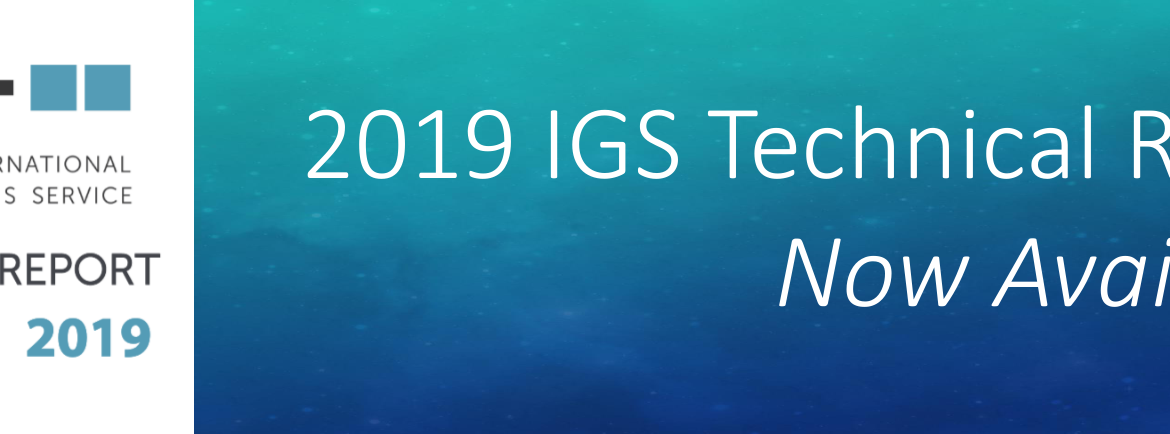 2019 IGS Technical Report Now Available!