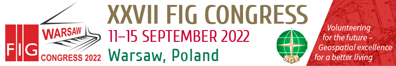 XXVII FIG Congress 11-15 September 2022 Warsaw, Poland