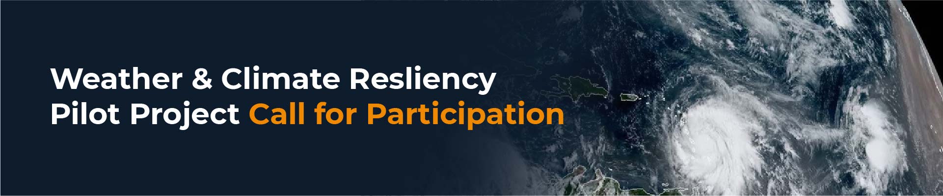 Weather and Climate Resiliency Pilot Project Call for Participation