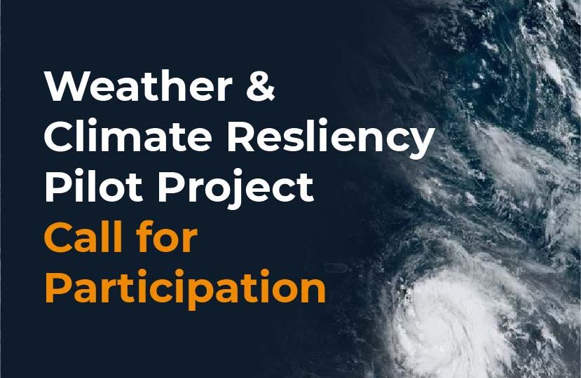 Weather and Climate Resiliency Pilot Project Call for Participation