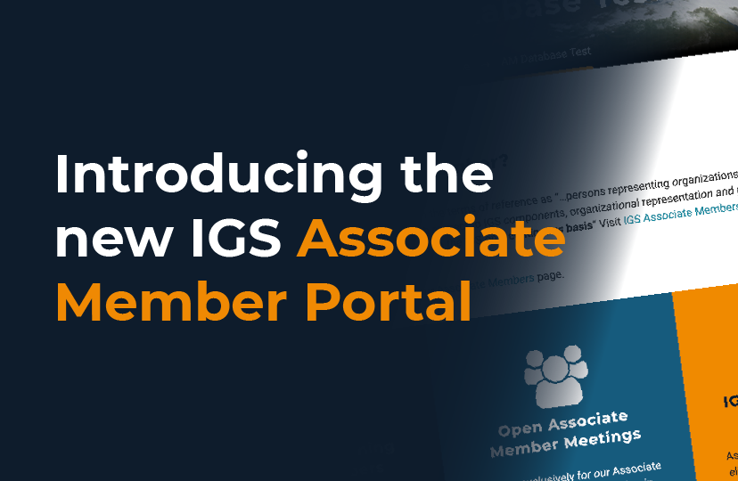 Introducing the new IGS Associate Member Portal